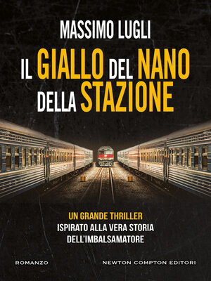 cover image of Il giallo del nano della stazione